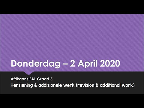 Afrikaans FAL - Graad 5 - Donderdag - 2 April 2020