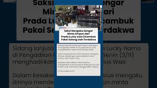 Jadi Saksi Sidang, Pratu Kanisius Ungkap Dengar Prada Lucky Minta Ampun saat Dicambuk