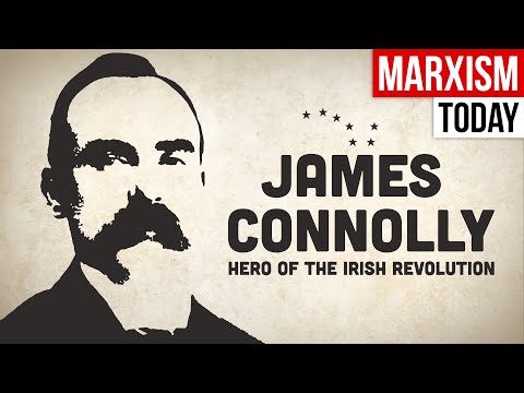 James Connolly: Marxist Hero of the Irish Revolution | Life & Teachings