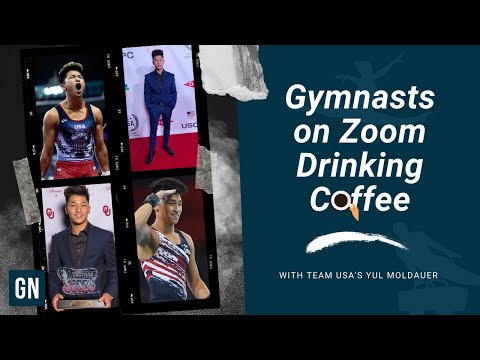 Gymnasts on Zoom Drinking Coffee - Episode 2: Yul Moldauer (USA)