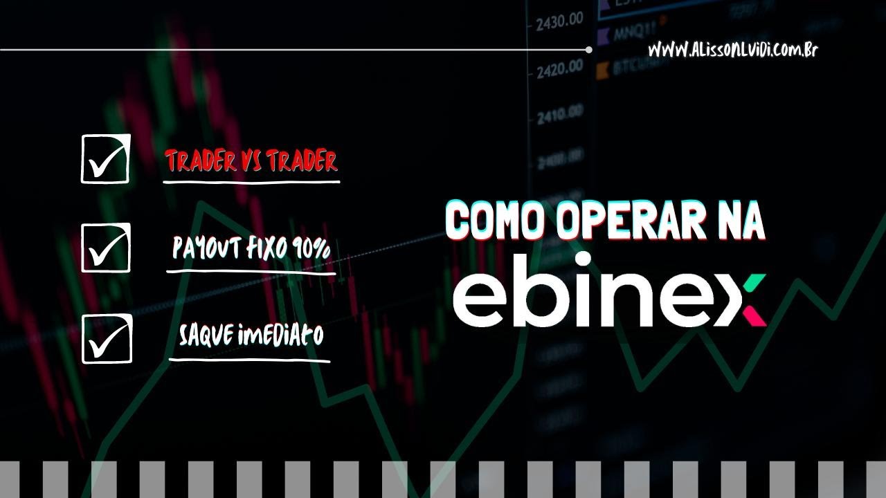 Domine a Corretora EBINEX em Poucos Minutos e Lucre ainda Hoje