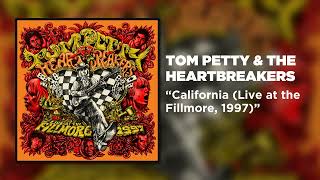 Tom Petty &amp; The Heartbreakers - California (Live at the Fillmore, 1997) [Official Audio]