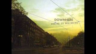 Downhere Ending Is Beginning - Here I Am (NEW Music 2009)