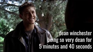 dean winchester being so very dean for 5 minutes a