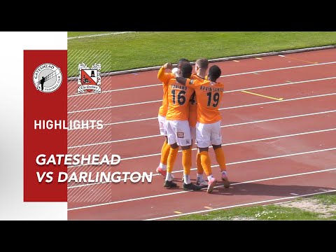 Gateshead 4-2 Darlington - National League North - 2021/22