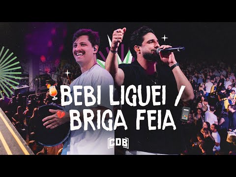 CDB -  Bebi Liguei / Briga Feia