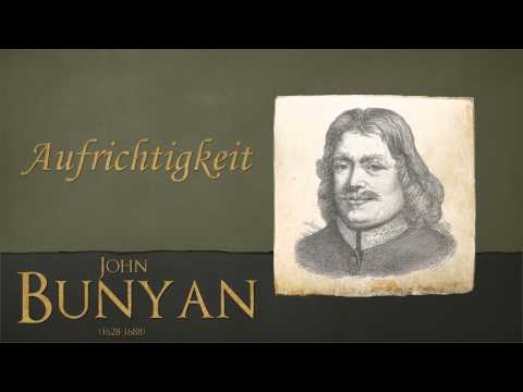 Aufrichtigkeit - John Bunyan