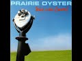 Prairie Oyster Keep On Dreaming 1998