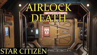 Star Citizen (Alpha) - Airlock Death