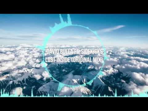 David Bulla Ft. Sidekicks - Lost Inside (Original Mix)