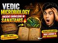 Vedic Microbiology Ancient Knowledge Of Sanatanis SWAPNIL