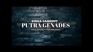 Download lagu SINGA DANGDUT PUTRA GENADES 2022 ( DUA LALAKI ) SALAGEDANG mp3