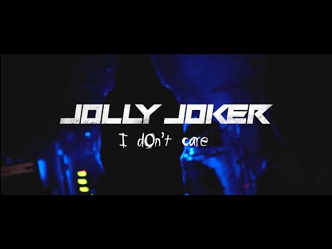 JOLLY JOKER - I Don´t Care  [OFFICIAL VIDEO]