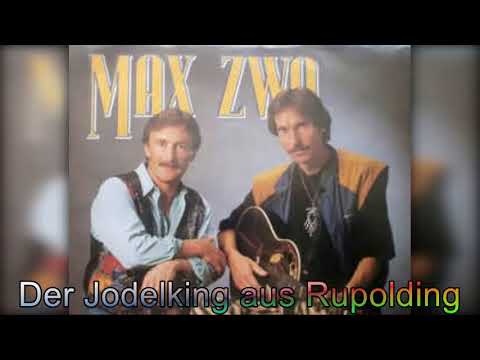 Rockclassics: Max Zwo - Der Jodelking aus Ruhpolding