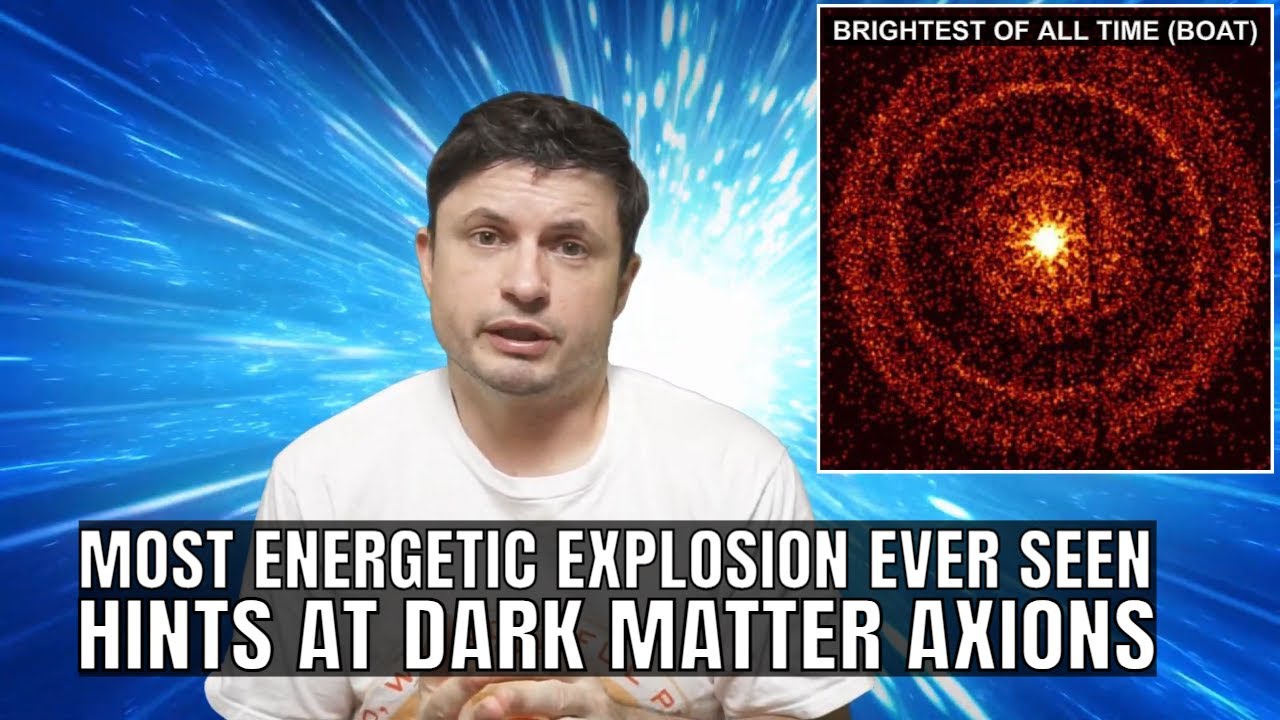 Most Powerful Explosion Humanity Has Ever Seen Hints at Dark Matter Particles