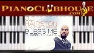 🎹 How to play &quot;BLESS ME&quot; by JJ Hairston &amp; Youthful Praise (easy gospel piano lesson tutorial)