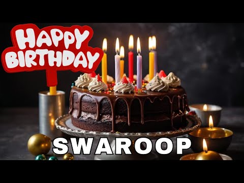 Happy Birthday Swaroop, Birthday Wishes, Birthday Song, Today, hbd