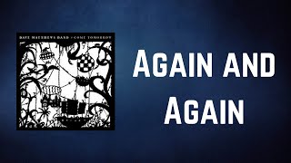 Dave Matthews Band - Again and Again (Lyrics)