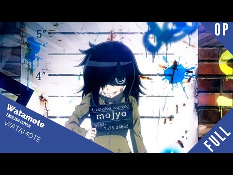 「English Dub」Watamote OP FULL VERSION【Sam Luff】ft. Kelly Mahoney - Studio Yuraki