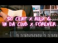 50 Cent X Alex G In Da Club X Forever Guitar Mashup Tutorial Tabs