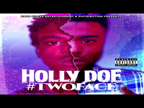 Holly Doe - Aint Tell Me Nun Feat Que Hurk - Two Face Album (Single)