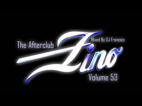Afterclub Zino Volume 53 By DJ Francois