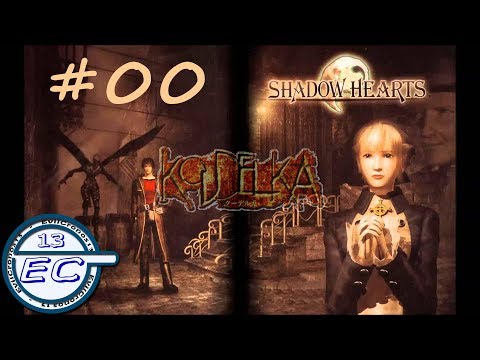 Let's Play Shadow Hearts - Part 00 - Koudelka
