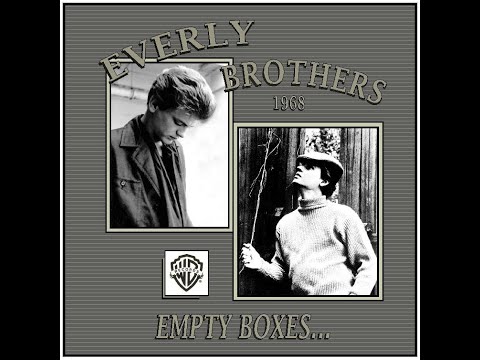 Everly Brothers - Empty Boxes (1968)