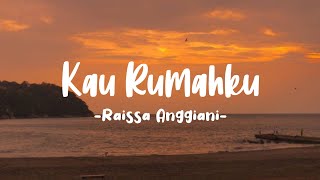 Download lagu Kau Rumahku Raissa Anggiani... mp3