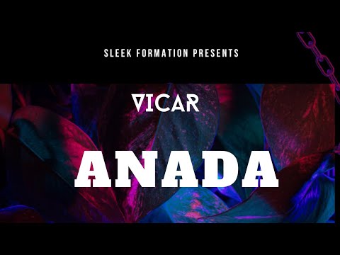 VICAR - ANADA  Official Lyric Video.