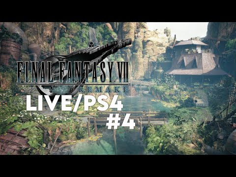 Final Fantasy VII Remake [LIVE/PS4] - Blind Playthrough #4