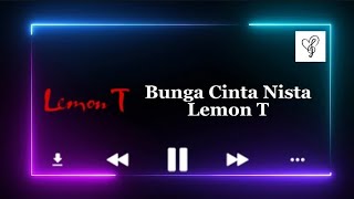 Download lagu Bunga Cinta Nista - Lemon T mp3 Download lagu Bunga Cinta Nista - Lemon T mp3