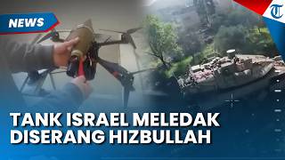 DETIK-DETIK Tank Israel Diserang Pasukan Hizbullah, Tegaskan Tak Ada Ruang untuk IDF