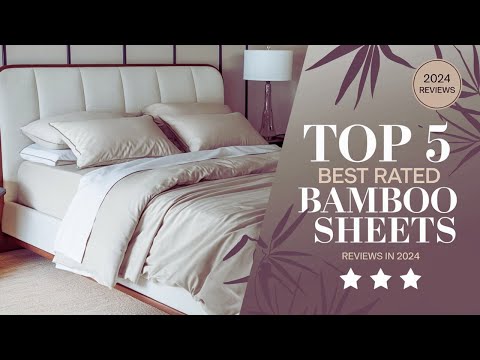 Top 5 Best Rated Bamboo Sheets Reviews in 2024