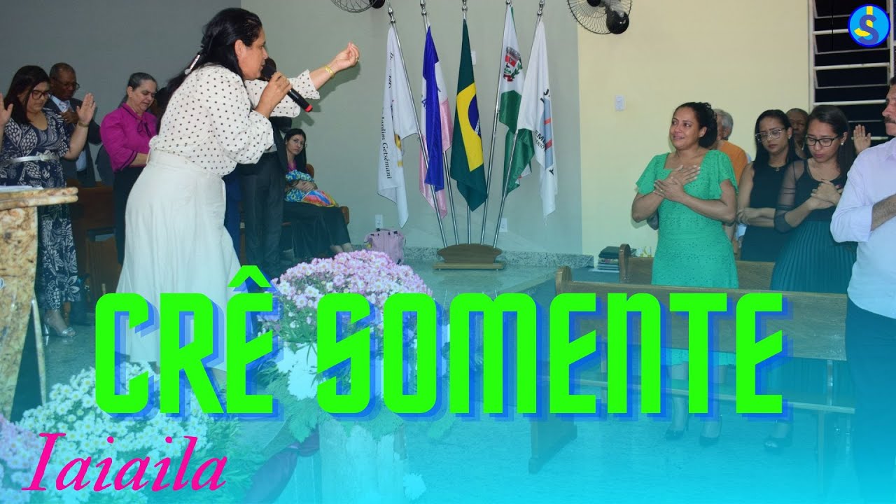 NÃO TEMAS, CRÊ SOMENTE _ MISS: IAIAILA  #pregação #assembleiadedeus