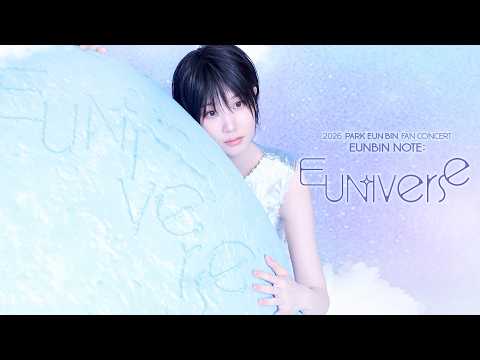 ꕤ PARK EUN BIN 2026 FAN CONCERT [EUNBIN NOTE: EUN-iverse] 開催(韓国) ꕤ