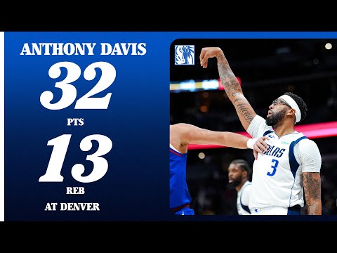 Anthony Davis (32 PTS 13 REB) at Denver Nuggets | December 1, 2025