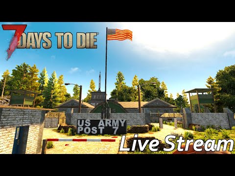 7 Days to Die - Live Stream - Welcome to a new journey