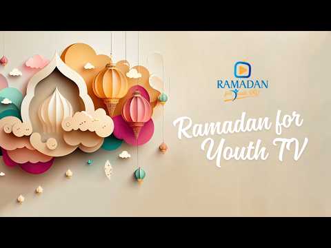Ramadan for Youth TV Day #12 (2026)