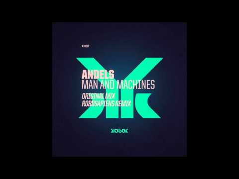 Andels (CZ) - Man and Machines (Original Mix)