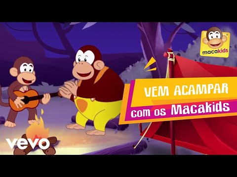 Vem Acampar Com Os Macakids - Macakids