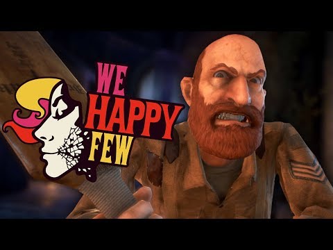 EVERYONE'S GONE CRAZY | We Happy Few - Part 2