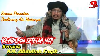 Download lagu TAK KUAT NAHAN AIR MATA DARI CERAMAH TERAKHIR KH. ABDULLAH FAQIH YANG SANGAT MENGGUGAH HATI mp3
