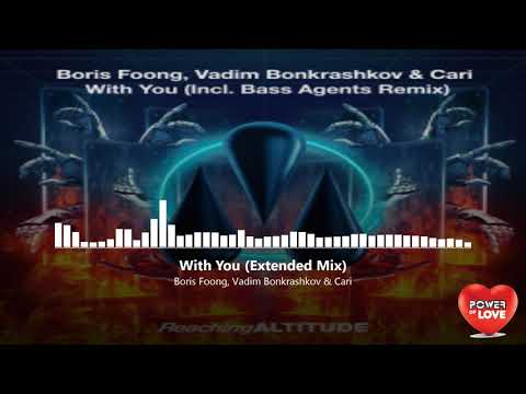 Boris Foong, Vadim Bonkrashkov & Cari - With You(Extended Mix)