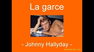 Karaoké La garce Johnny Hallyday