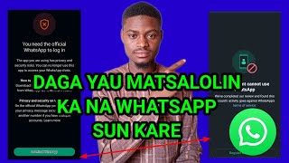 Download lagu yandda zaka gyara WhatsApp banned da kuma/you need the official whatsapp to log in mp3