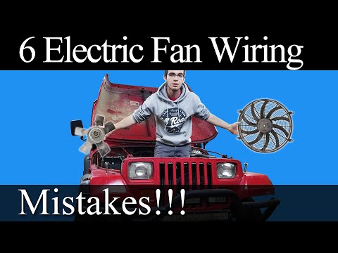 6 Common Electric Fan Wiring Mistakes