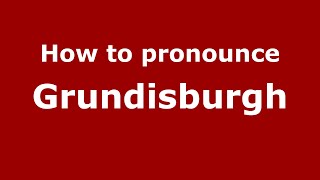 How to pronounce Grundisburgh