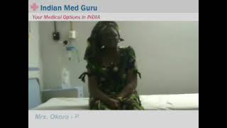 Mrs. Okoro, Nigeria patient video testimonial India