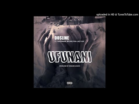 Dosline - Ufunani (ft. Tiga Maine x Bhlaklyn & Lady Kay)